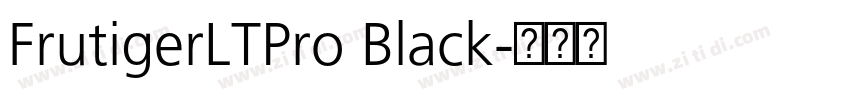 FrutigerLTPro Black字体转换 FrutigerLTPro Black字体转换